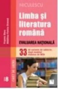 Limba si literatura romana. Evaluarea Nationala. 33 de variante de subiecte, dupa modelul elaborat de MEN de Virginia Olaru