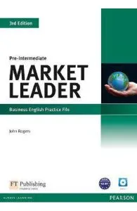 Market Leader 3rd Edition Pre-Intermediate Business English Practice File de John Rogers