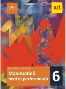 Matematică pentru performanță. Clasa a VI-a
