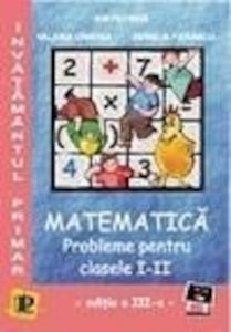 Matematica. Probleme de matematica. Clasele I-II