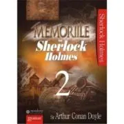Memoriile lui Sherlock Holmes 2 de Arthur Conan Doyle