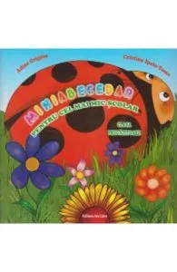 Miniabecedar pentru cel mai mic scolar - Clasa Pregatitoare de Adina Grigore