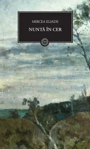 Nunta in cer de Mircea Eliade