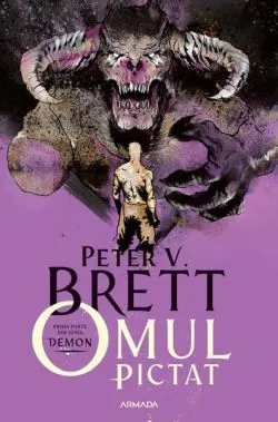Omul pictat (Vol. 1) de Peter V. Brett