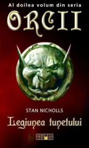 Orcii. Legiunea tunetului de Stan Nicholls