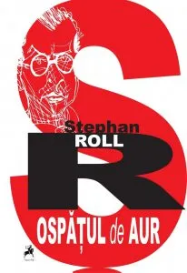 Ospatul de aur de Stephan Roll