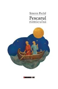 Pescarul nimicului de Simona Poclid
