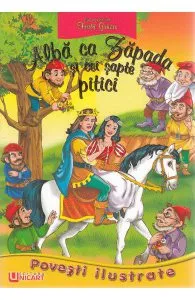 Povesti ilustrate - Alba ca Zapada si cei sapte pitici de Fratii Grimm