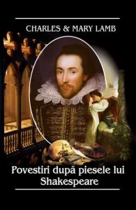Povestiri dupa piesele lui Shakespeare de Mary Lamb