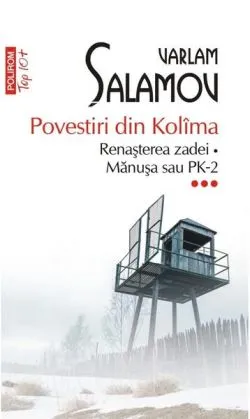 Renașterea zadei • Mănușa sau PK-2. Povestiri din Kolîma (Vol. 3) de Varlam Salamov