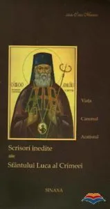 Scrisori inedite ale Sfantului Luca al Crimeei de Sfantul Luca al Crimeei