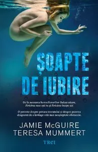Soapte de iubire de Jamie McGuire & Teresa Mummert