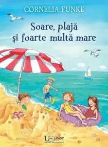 Soare, plaja si foarte multa mare de Cornelia Funke