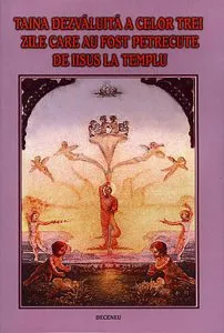 Taina dezvaluita a celor trei zile care au fost petrecute de Iisus la templu de Jakob Lorber