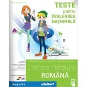 Teste pentru Evaluarea Nationala. Limba si literatura romana clasa a 4-a de Mirela Mihaescu