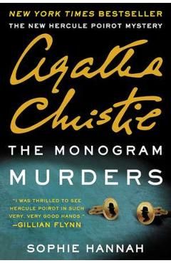 The Monogram Murders. New Hercule Poirot Mystery #1
