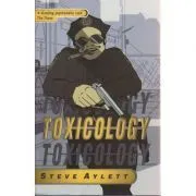 Toxicology de Steve Aylett
