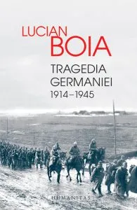 Tragedia Germaniei. 1914-1945 de Lucian Boia