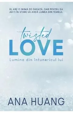 Twisted love. Lumina din intunericul lui