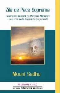 Zile de Pace Suprema de Mouni Sadhu