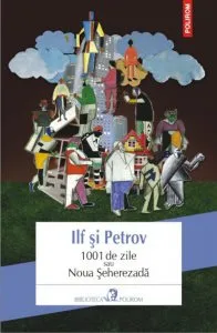 1001 de zile sau Noua Seherezada. Editia 2013 de Evgheny Petrov