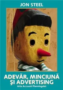 Adevar, minciuna si advertising de Jon Steel