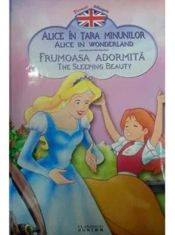 Alice în ţara minunilor / Frumoasa adormită (ediţie bilingvă)