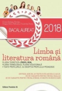 Bac 2018. Limba si literatura romana. Profil real