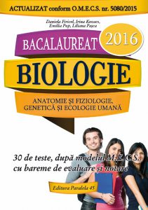 Bacalaureat 2016. Biologie: anatomie si fiziologie, genetica si ecologie umana