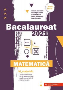 Bacalaureat 2021. Matematică. Mate-Info