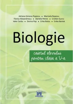 Biologie - Caietul elevului pentru Clasa a V-a de Adriana Simona Popescu