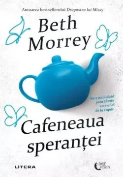 Cafeneaua speranței de Beth Morrey