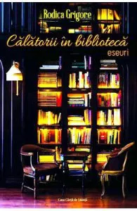 Calatorii in biblioteca de Rodica Grigore