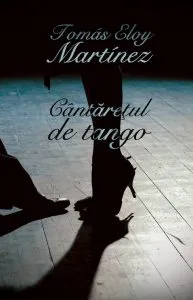 Cantaretul de tango de Tomas Eloy Martinez