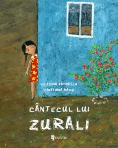 Cantecul lui Zurali de Victoria Patrascu