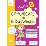 Comunicare in limba romana. Clasa a 2-a. Caiet de lucru. Exercitii de comunicare, de vocabular, de lectura, notiuni teoretice de Cristina Martin