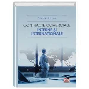 Contracte comerciale interne si internationale (gorun diana)
