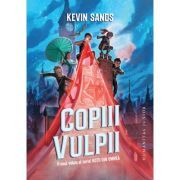 Copiii Vulpii. Seria Hotii din umbra, volumul 1