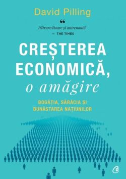 Creșterea economică, o amăgire