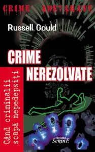 Crime nerezolvate de Russell Gould