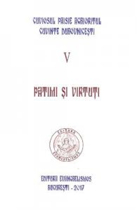 Cuvinte duhovnicesti Vol.V: Patimi si virtuti
