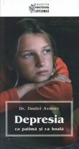 Depresia ca patima si ca boala de Avdeev Dmitri