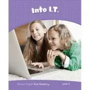 English Kids Readers Level 5: Into I. T. de Laura Miller