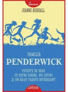 Familia Penderwick: Poveste de vara cu patru surori, doi iepuri si un baiat foarte interesant
