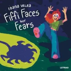 Fiffi Faces her Fears de Ioana Velea