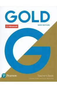 Gold New Edition C1 Advanced Teacher's Book