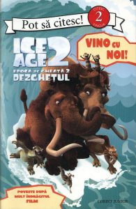 Ice Age 2 - Vino cu noi!