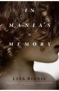 In Mania's Memory de Lisa Birnie