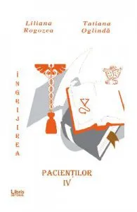 Ingrijirea pacientilor. Vol. 4 de Liliana Rogozea