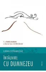 Intalnire cu Dumnezeu de Lidia Staniloae